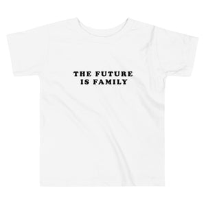 Open image in slideshow, The Future Is Family Toddler Tee
