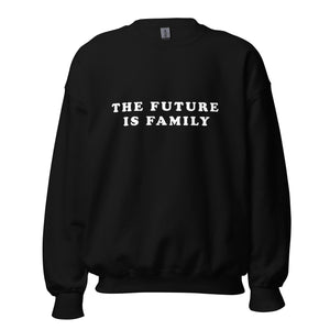 Open image in slideshow, The Future Is Family Classic Crewneck Sweatshirt
