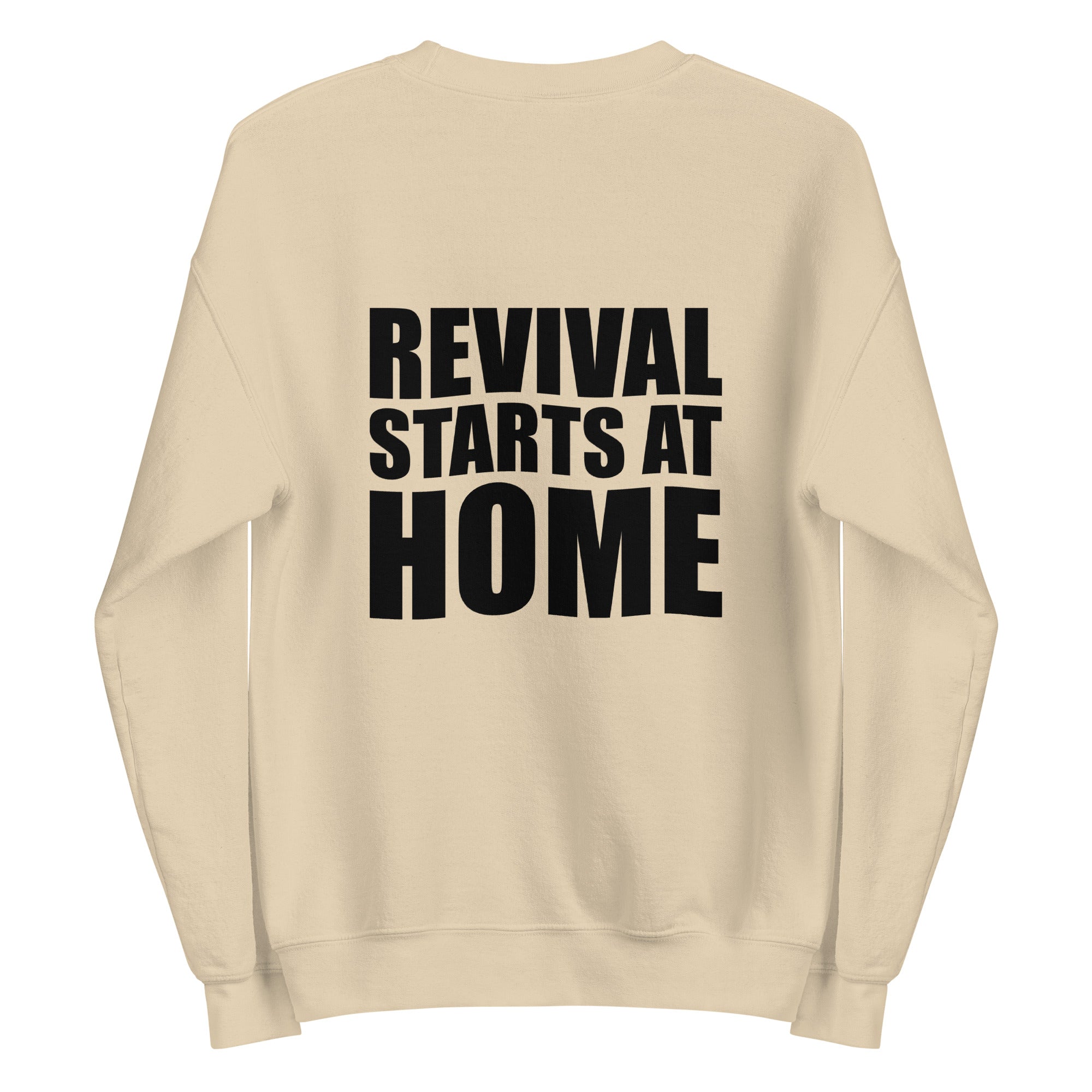 Revival Starts At Home Unisex Sweatshirt