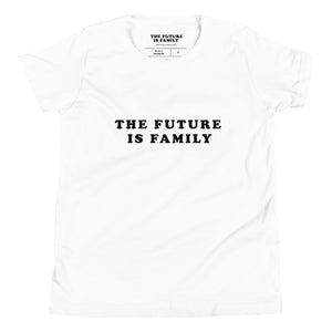 Open image in slideshow, The Future Is Family Youth Tee Shirt
